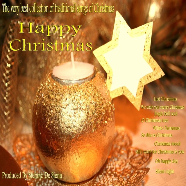 The Very Best Collection of Traditional Songs of Christmas (Happy Christmas)