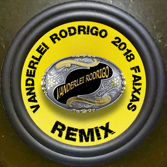 Vanderlei Rodrigo 2018 Faixas Remix