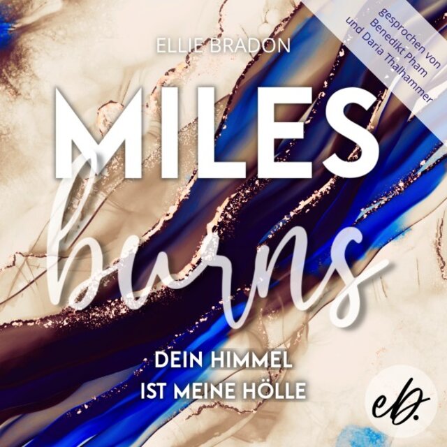 Miles BURNS (Dein Himmel ist meine Hölle)