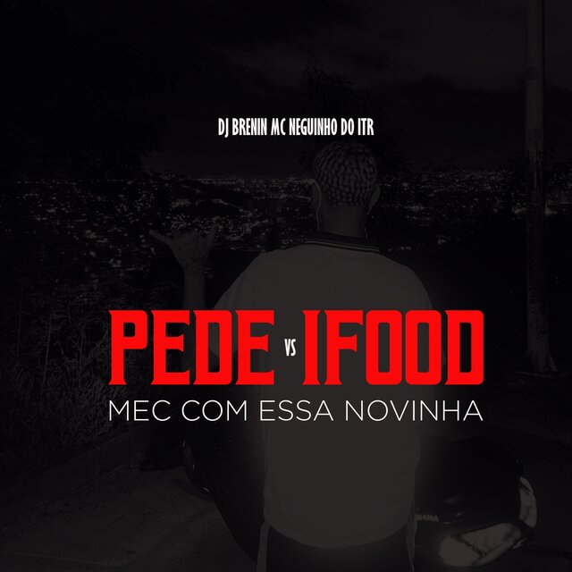 PEDE IFOOD VS MEC COM ESSA NOVINHA