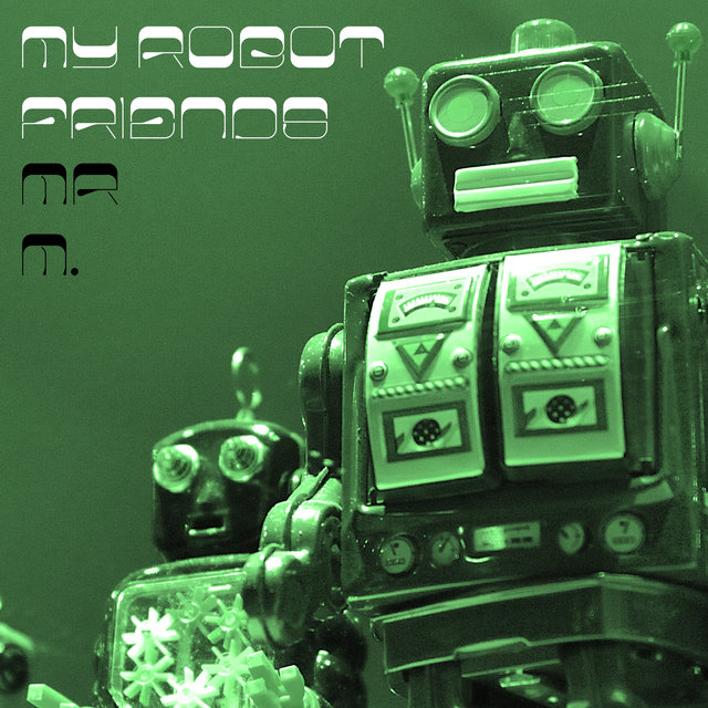 My Robot Friends
