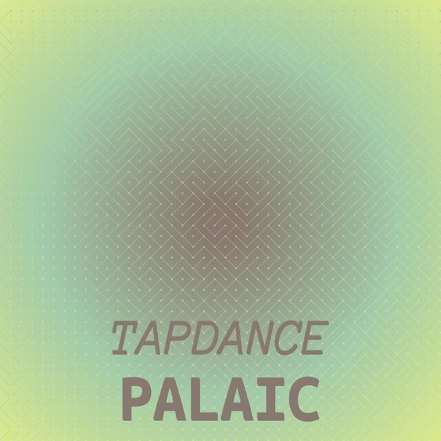 Tapdance Palaic
