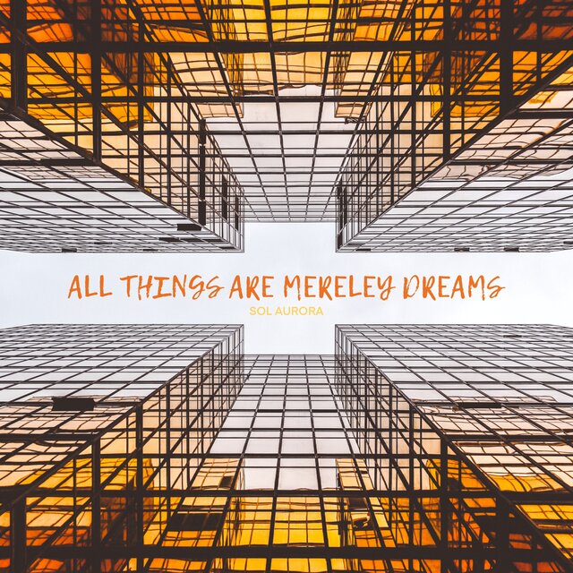 All Things Are Merely Dreams
