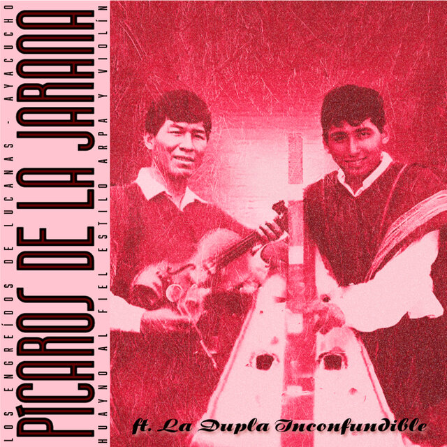Pícaros de la Jarana (Feat. La Dupla Inconfundible)