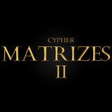 Cypher Matrizes II