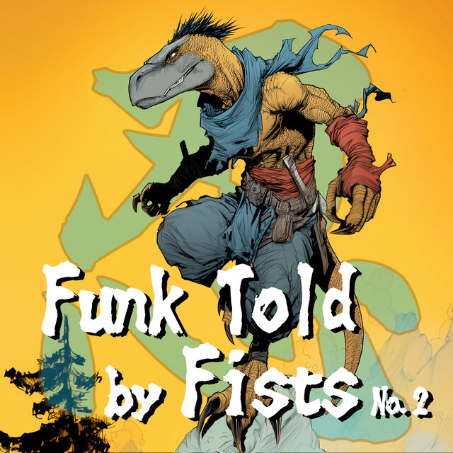 Funk Told by Fists No.2