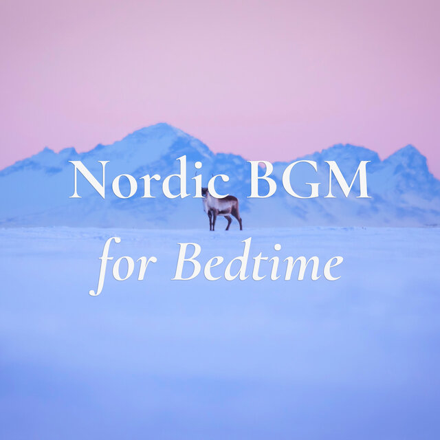 Nordic BGM for Bedtime