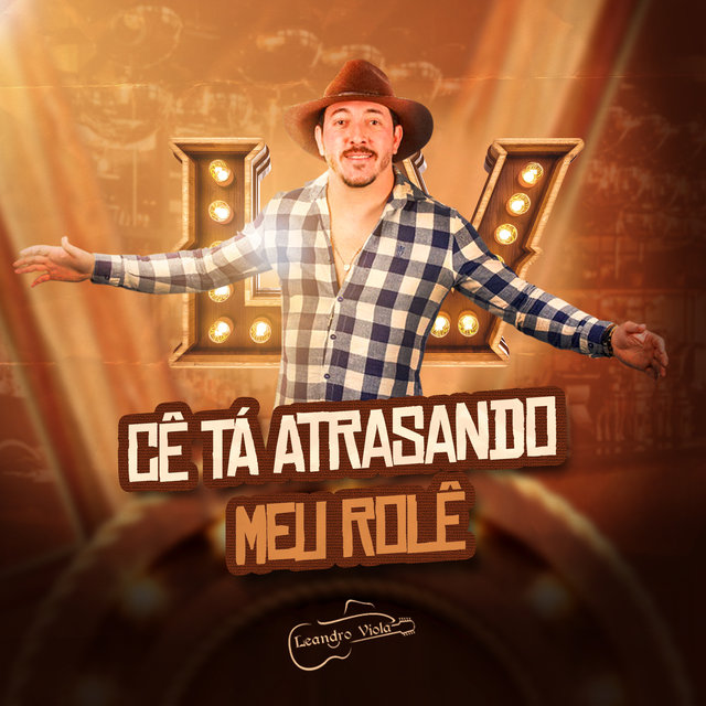Cê Tá Atrasando Meu Rolê