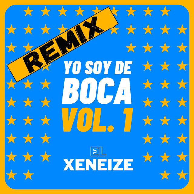 Yo Soy de Boca, Vol. 1 (Remix)