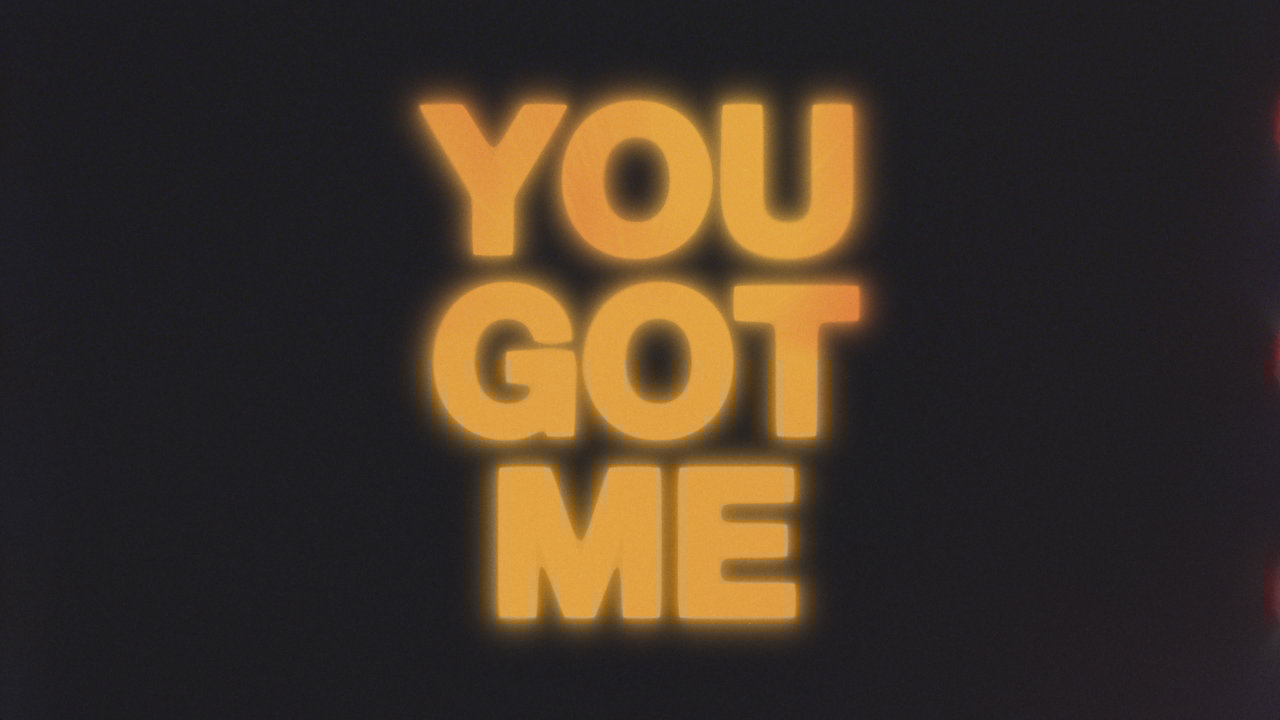 You Got Me
