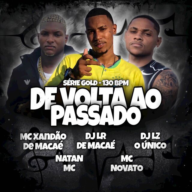 SEQUÊNCIA DE VOLTA AO PASSADO SÉRIE GOLD 130 BPM 