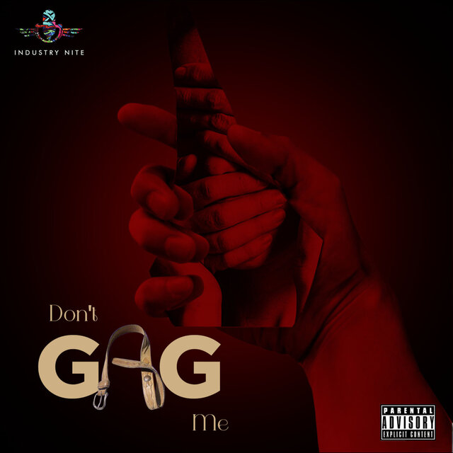 Don't Gag Me