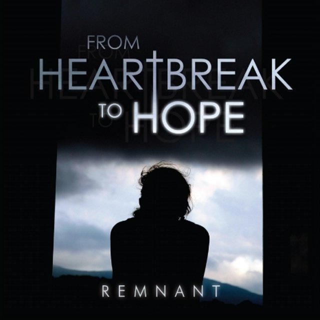 From Heartbreak to Hope