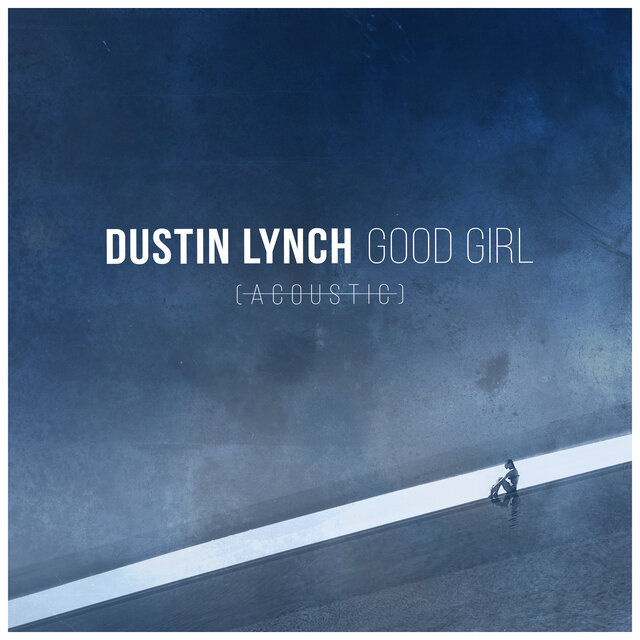 Good Girl (Acoustic)