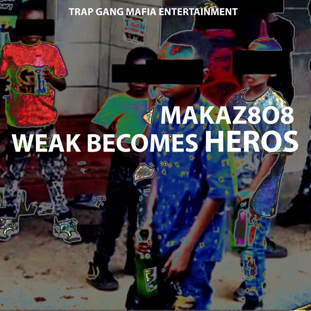 Weak Becomes Heros