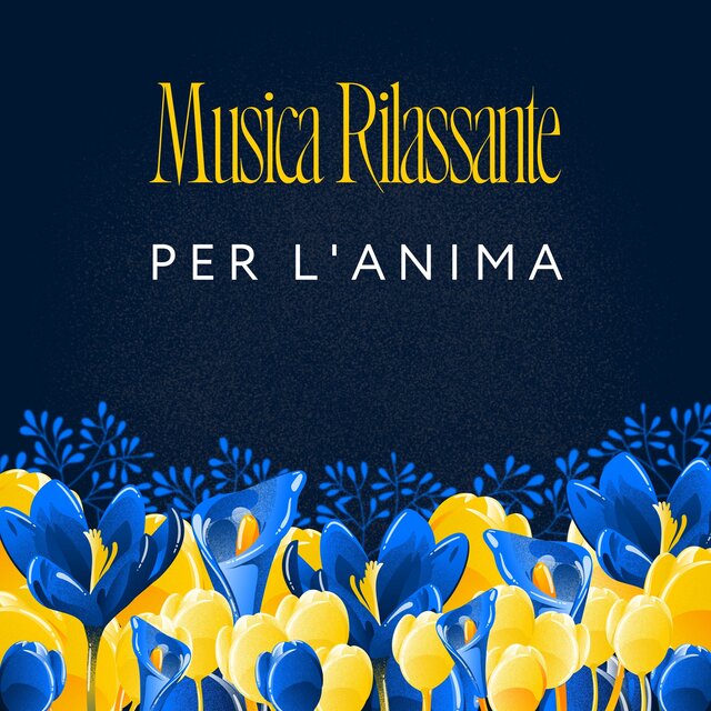Musica rilassante per l'anima: melodie calmanti per ridurre lo stress, meditazione profonda, dormire bene