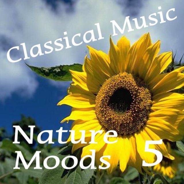 Classical Music, Nature Moods, Vol. 5