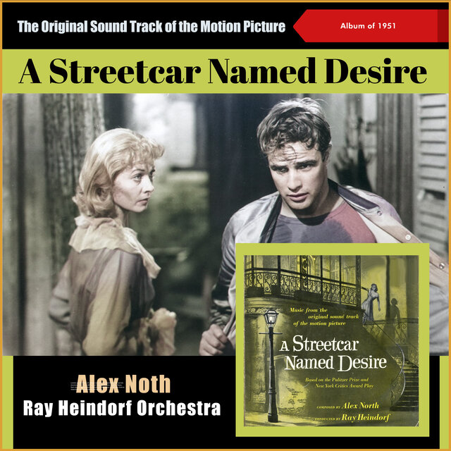Alex North: A Streetcar Named Desire (The Original Sound Track Of The Motion Picture - 1951)