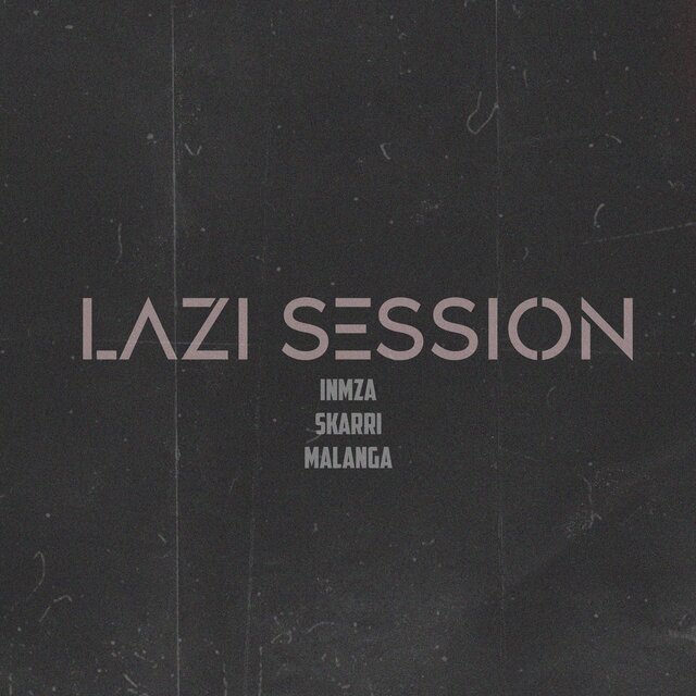 LAZI SESSION