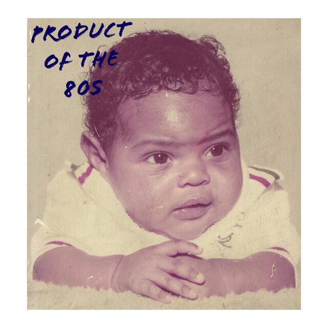 Product Of The 80s