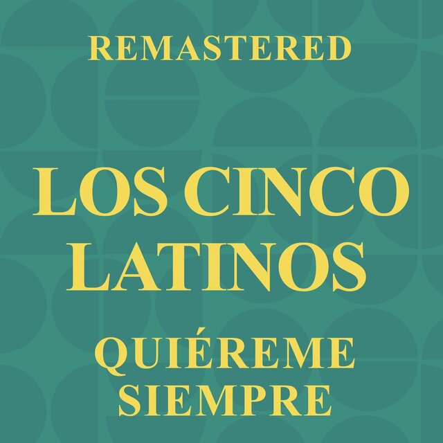 Quiéreme siempre (Remastered)