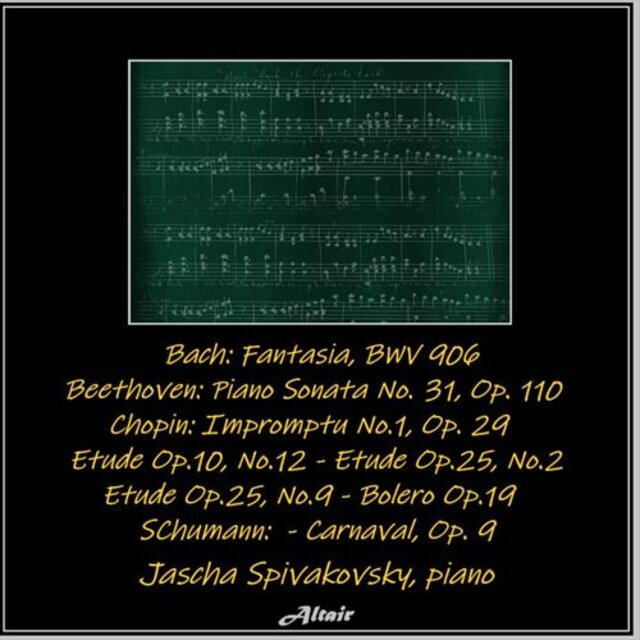 Bach: Fantasia, Bwv 906 - Beethoven: Piano Sonata NO. 31, OP. 110 - Chopin: Impromptu No.1, OP.29 - Etude Op.10, NO.12 - Etude Op.25, NO.2 - Etude Op.25, NO.9 - Bolero OP.19 - Schumann: Carnaval, OP. 9 (Live)