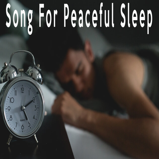 Song For Peaceful Sleep