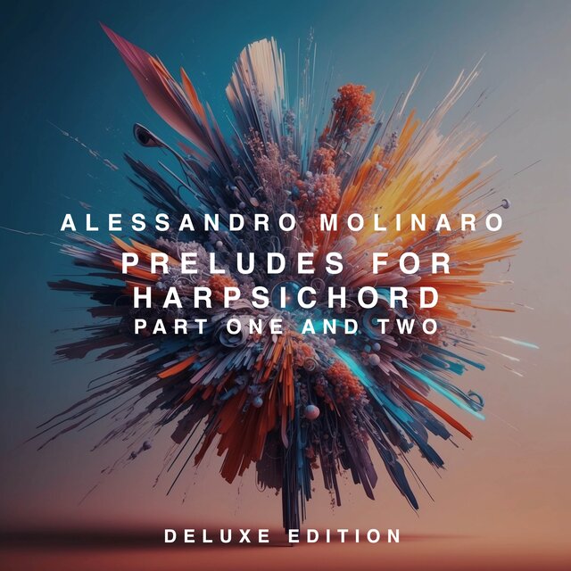 Preludes for Harpsichord: Pt. 1 , 2 (Deluxe Edition)