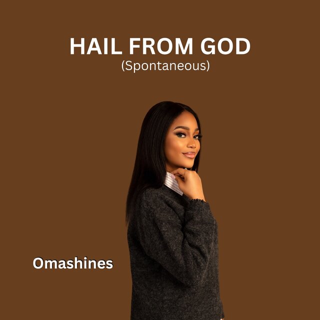 Hail From God (Spontaneous)