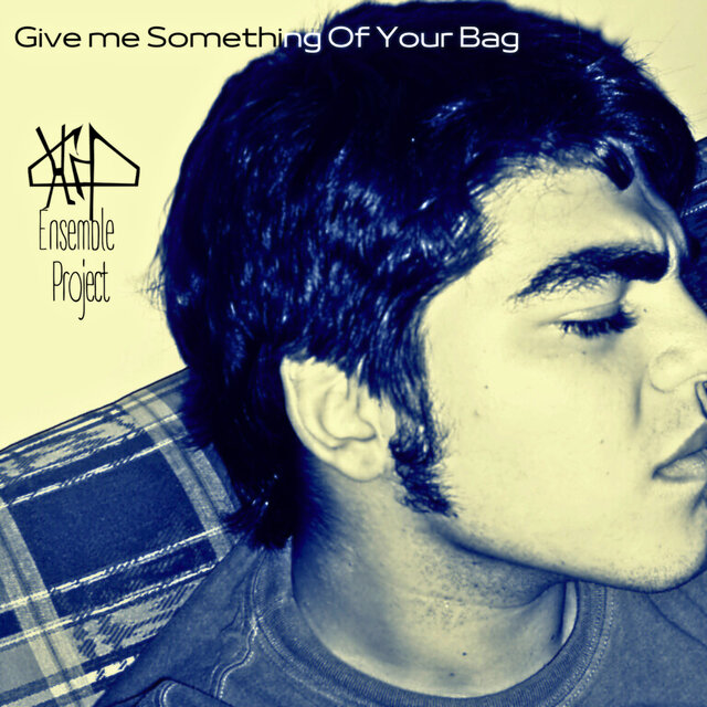 Give Me Something of Your Bag