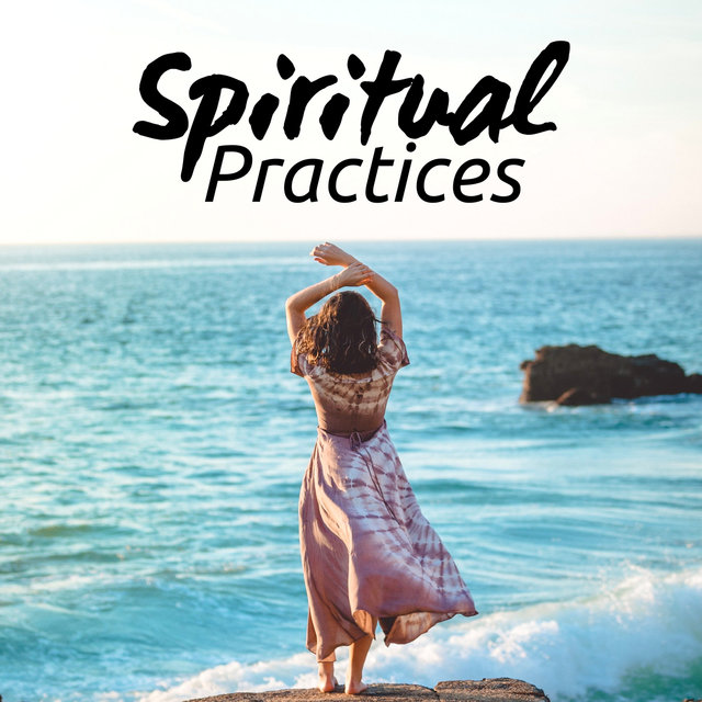 Spiritual Practices - Alternative Healing Music