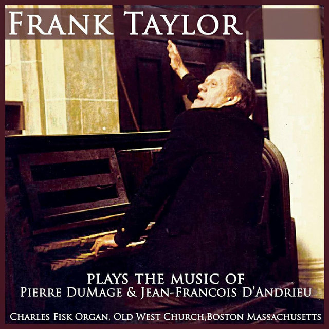 Frank Taylor Plays Dumage & Dandrieu