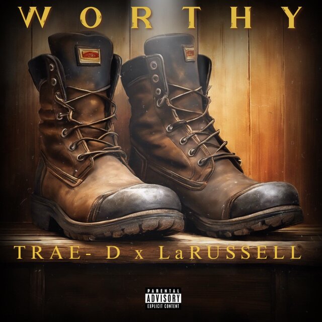 Worthy (feat. LaRussell)