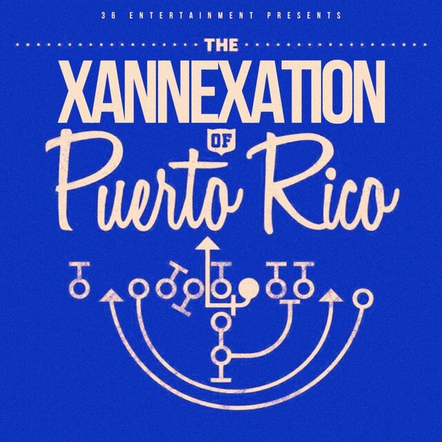 The Xannexation Of Puerto Rico