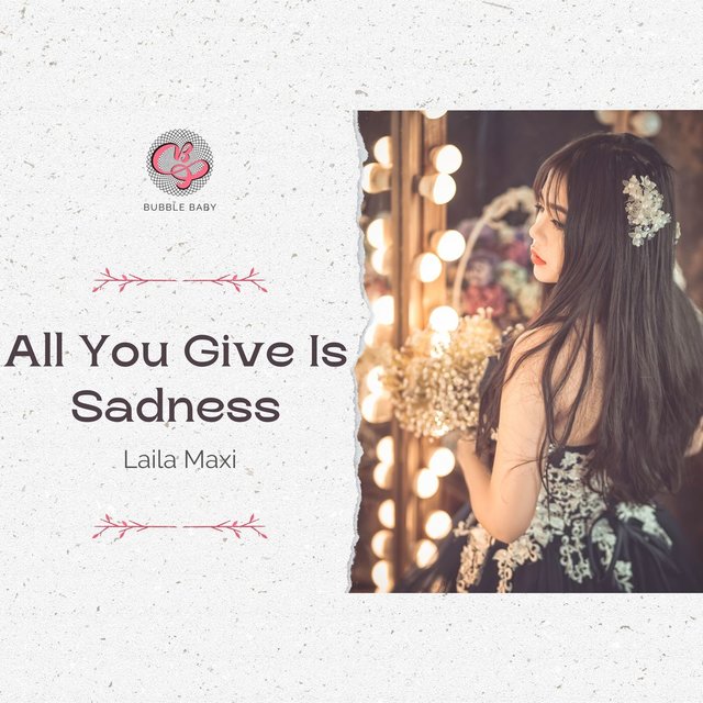 All You Give Is Sadness