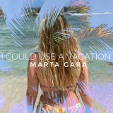 I Could Use A Vacation