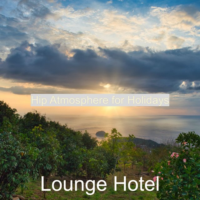 Hip Atmosphere for Holidays