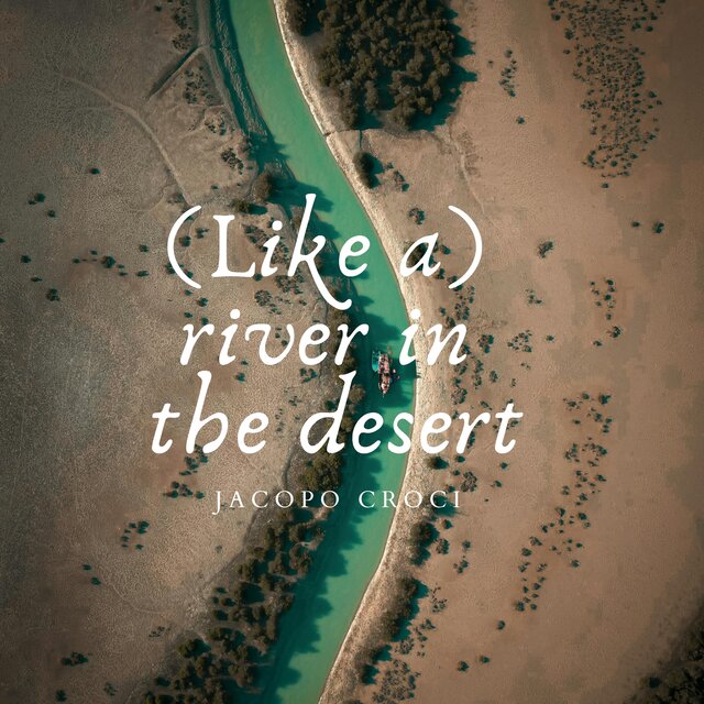 (Like A) River in the Desert