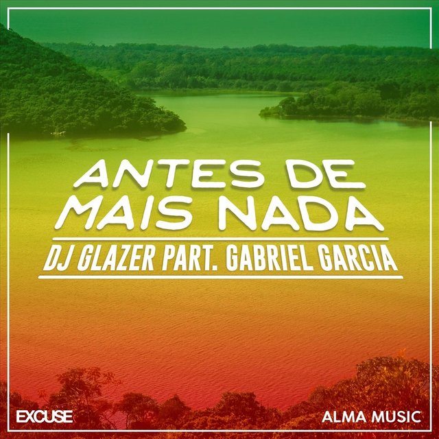 Antes de Mais Nada (feat. Gabriel Garcia)