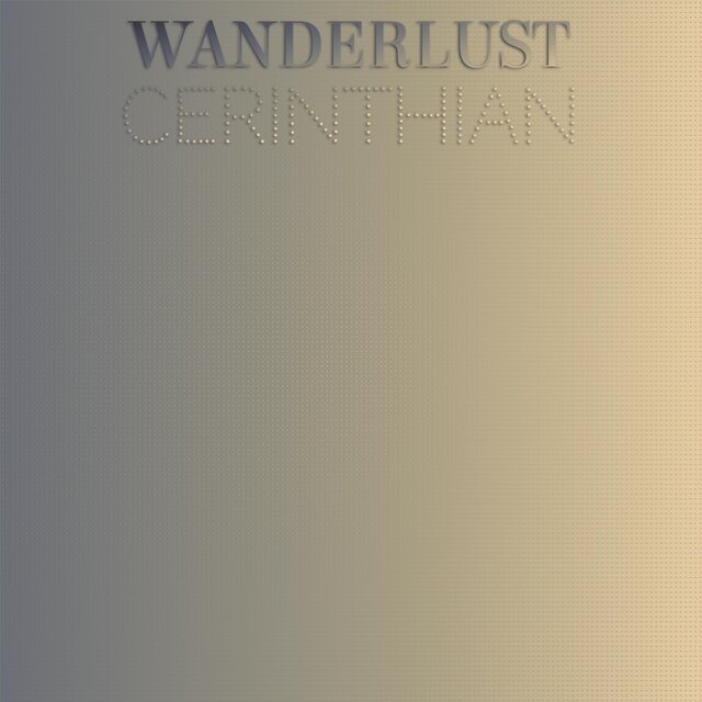 Wanderlust Cerinthian