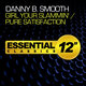 Cover art for album Girl Your Slammin' / Pure Satisfaction by Danny B. Smooth