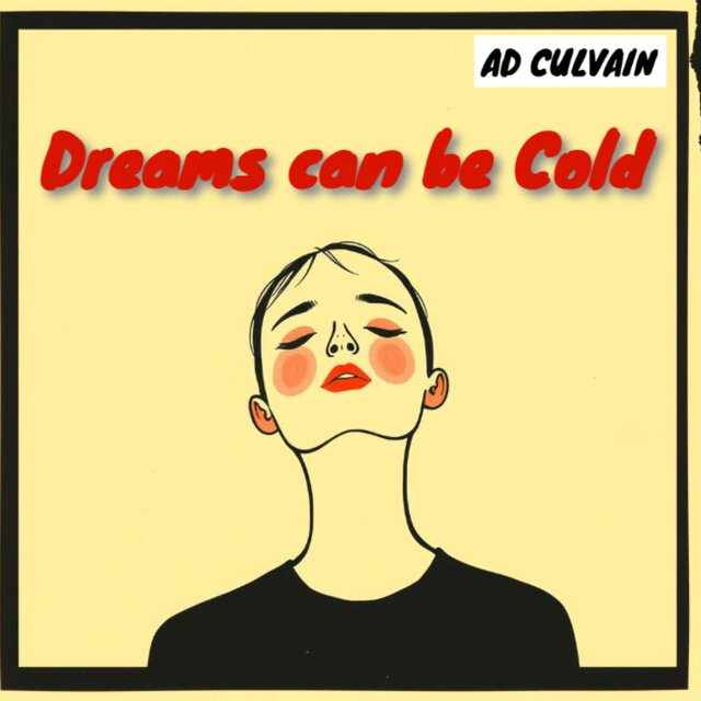 Dreams can be Cold