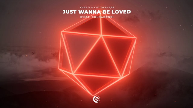 Just Wanna Be Loved (feat. Coldabank)