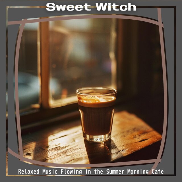 Relaxed Music Flowing in the Summer Morning Cafe