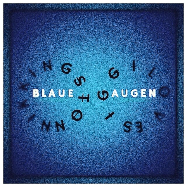 BLAUE AUGEN