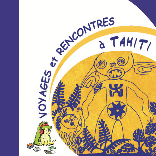 Cover art for album Voyages et Rencontres à Tahiti by Cantin le Voyageur