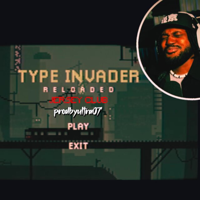 Type Invader (Jersey Club)