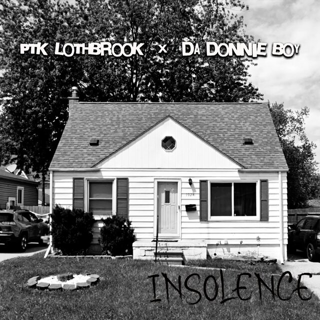 Insolence (feat. Da Donnie Boy)