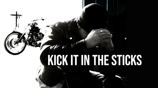 Kick It In The Sticks