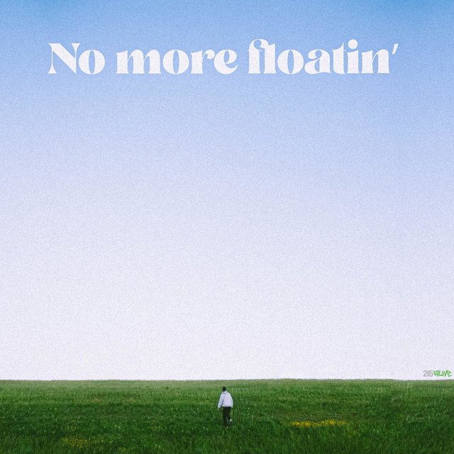 No More Floatin'